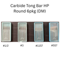 [DM] Carbide Tong Bar HP Round 6pkg (DM) - #1/2, #3, #1167, #557
